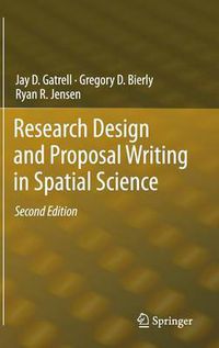 Cover image for Research Design and Proposal Writing in Spatial Science: Second Edition