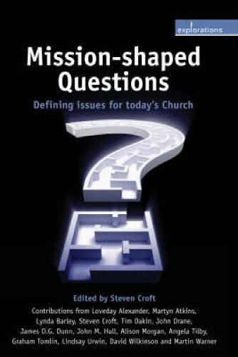 Cover image for Mission-Shaped Questions: Defining Issues for Today's Church