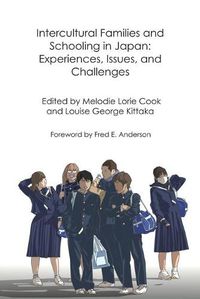 Cover image for Intercultural Families and Schooling in Japan: Experiences, Issues, and Challenges