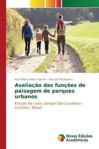 Cover image for Avaliacao Das Funcoes de Paisagem de Parques Urbanos