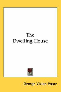 Cover image for The Dwelling House