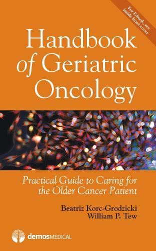 Cover image for Handbook of Geriatric Oncology: Practical Guide to Caring for the Older Cancer Patient