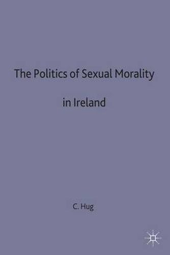 The Politics of Sexual Morality in Ireland