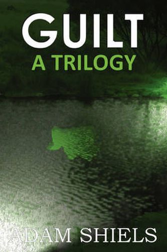 Cover image for GUILT - A Trilogy