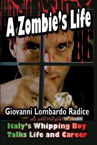 Cover image for A Zombie's Life Italy's Whipping Boy Talks Life and Career