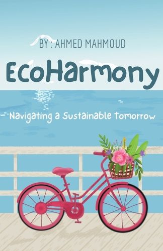 Cover image for EcoHarmony Navigating a Sustainable Tomorrow