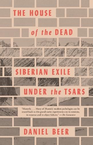 Cover image for The House of the Dead: Siberian Exile Under the Tsars