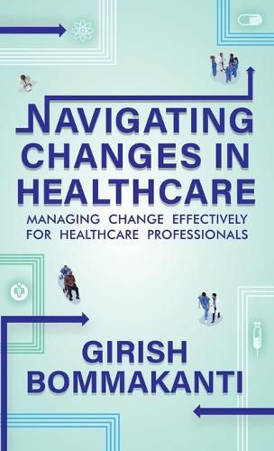 Cover image for Navigating Changes In Healthcare