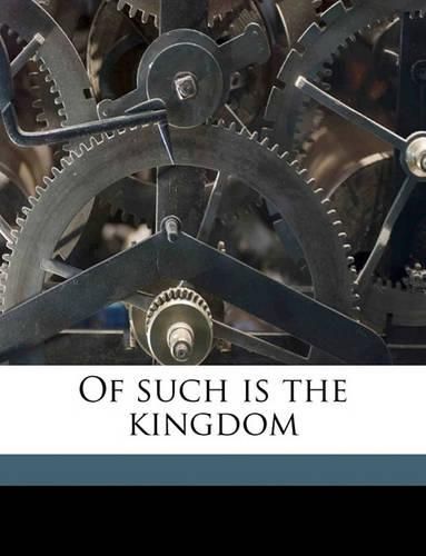 Cover image for Of Such Is the Kingdom