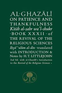 Cover image for Al-Ghazali on Patience and Thankfulness: Book 32 of the Revival of the Religious Sciences