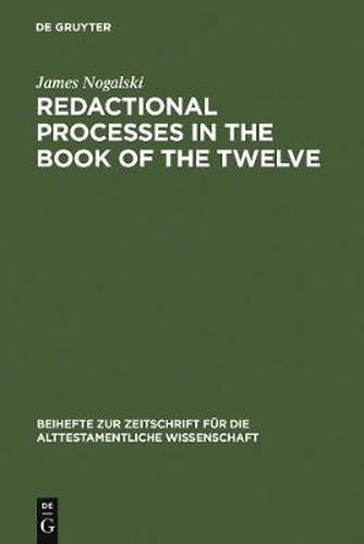 Cover image for Redactional Processes in the Book of the Twelve