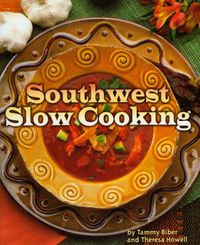 Cover image for Southwest Slow Cooking