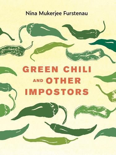 Green Chili and Other Impostors