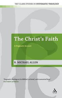 Cover image for The Christ's Faith: A Dogmatic Account