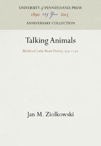 Cover image for Talking Animals: Medieval Latin Beast Poetry, 75-115