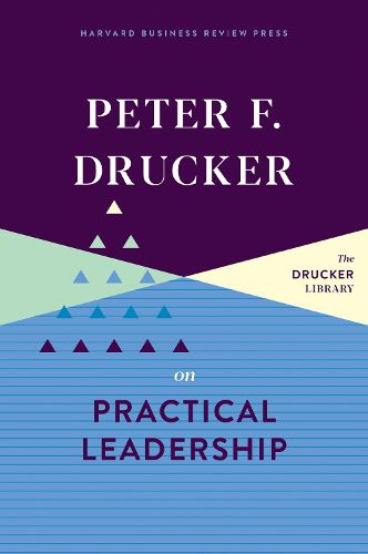 Cover image for Peter F. Drucker on Practical Leadership