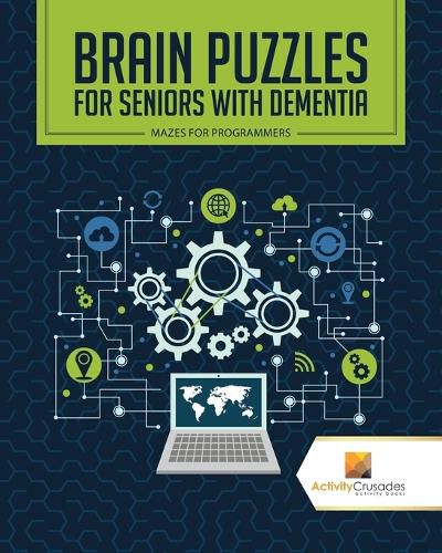 Cover image for Brain Puzzles for Seniors with Dementia: Mazes for Programmers