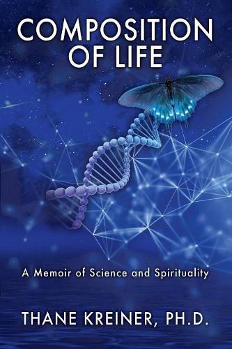 Cover image for Composition of Life: A Memoir of Science and Spirituality