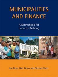 Cover image for Municipalities and Finance: A Sourcebook for Capacity Building