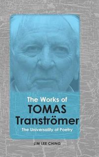 Cover image for The Works of Tomas Transtroemer: The Universality of Poetry