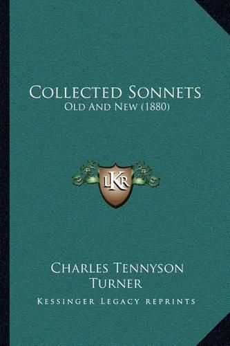 Cover image for Collected Sonnets: Old and New (1880)