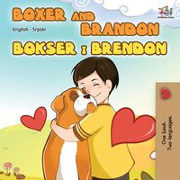 Cover image for Boxer and Brandon (English Serbian Bilingual Book - Latin alphabet)