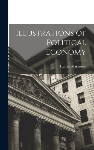 Cover image for Illustrations of Political Economy