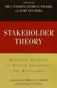 Cover image for Stakeholder Theory: Essential Readings in Ethical Leadership and Management