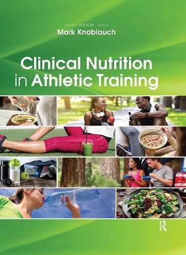 Cover image for Clinical Nutrition in Athletic Training