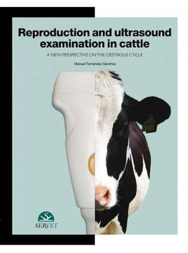 Cover image for Reproduction and ultrasound examination in cattle. A new perspective on the oestrous cycle