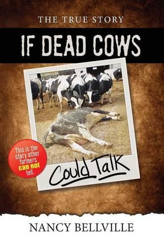 Cover image for If Dead Cows Could Talk