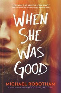 Cover image for When She Was Good: Volume 2