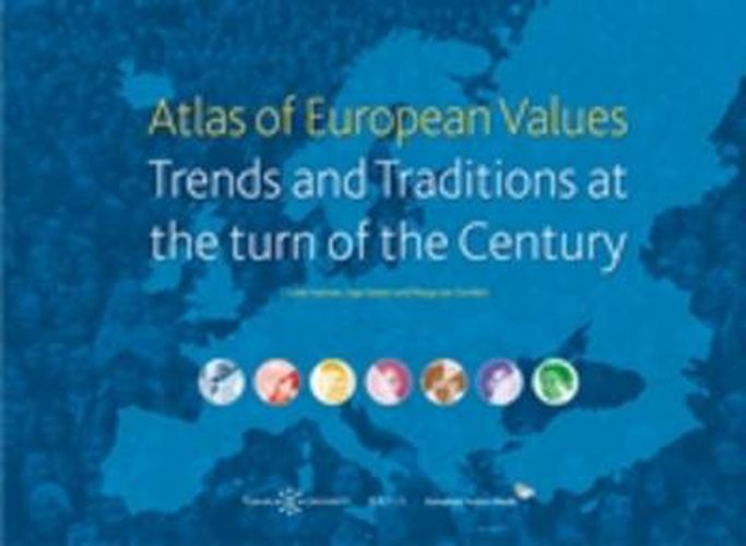 Cover image for Atlas of European Values. Trends and Traditions at the turn of the Century