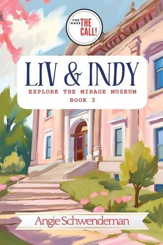 Cover image for Liv & Indy Explore the Mirage Museum