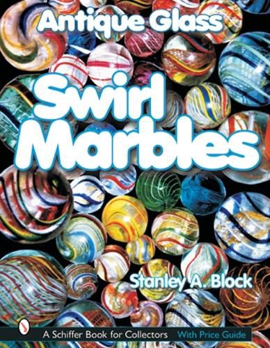 Cover image for Antique Glass Swirl Marbles