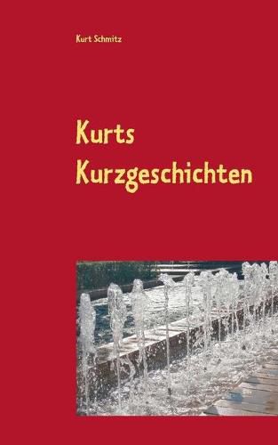 Cover image for Kurts Kurzgeschichten: Geschichten fur Jung und Alt