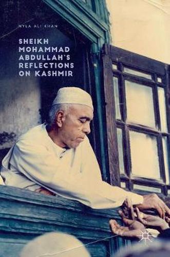 Cover image for Sheikh Mohammad Abdullah's Reflections on Kashmir