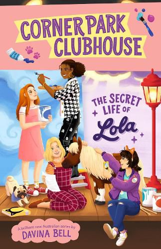 Cover image for The Secret Life of Lola (Corner Park Clubhouse, Book 2)