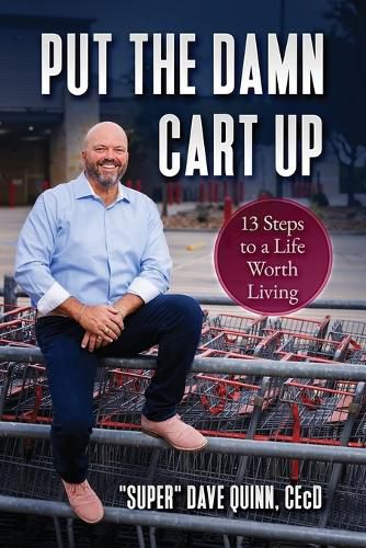 Cover image for Put Your Damn Cart Up