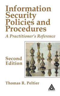 Cover image for Information Security Policies and Procedures: A Practitioner's Reference