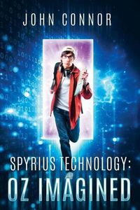 Cover image for Spyrius Technology: Oz Imagined