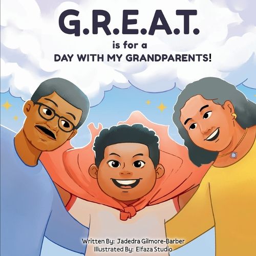 Cover image for G.R.E.A.T. is for a DAY WITH MY GRANDPARENTS!