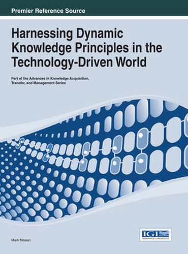Cover image for Harnessing Dynamic Knowledge Principles in the Technology-Driven World