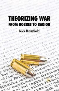 Cover image for Theorizing War: From Hobbes to Badiou