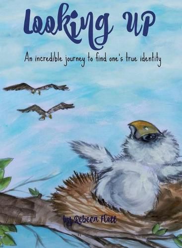 Cover image for Looking Up: An incredible journey to find one's true identity