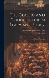 Cover image for The Classic and Connoisseur in Italy and Sicily