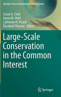 Cover image for Large-Scale Conservation in the Common Interest