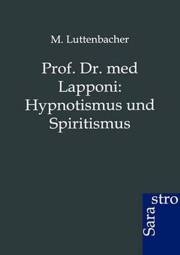 Cover image for Prof. Dr. med Lapponi: Hypnotismus und Spiritismus