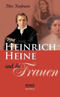 Cover image for Heinrich Heine und die Frauen