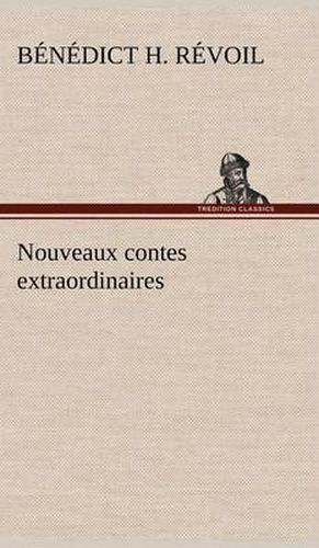 Nouveaux contes extraordinaires